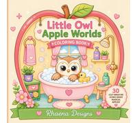Little Owl Apple Worlds Coloring Book: Whimsical Fantasy Coloring Book Featuring Adorable Owls