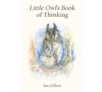 Little Owl's Book of Thinking