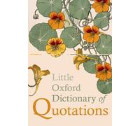 Little Oxford Dictionary of Quotations 9780199654505 Hardback