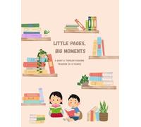Little Pages, Big Moments: A Baby & Toddler Reading Tracker (0-3 years)