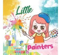Little Painters: A Great Funny Story About A Brother And Sister Start Painting A Gate In Two Different Colours, Baby Book, Picture Book, The Children's Book For Kids Ages 2-6 Yrs
