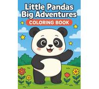 Little Pandas Big Adventures: Cute Panda Coloring Book with 40 Playful Scenes for Creative Kids