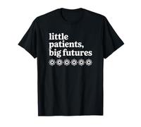 Little Patients, Big Futures - Funny Pediatric Nurse T-Shirt