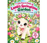 Little Paws and Petals - Lambs Springtime Garden: Children's Colouring Book