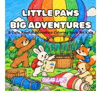 Little Paws, Big Adventures: A Cute Camping & Outdoor Adventure Coloring Book for Kids
