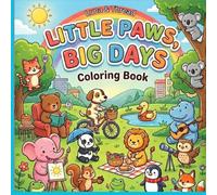 Little Paws, Big Days: Coloring Book