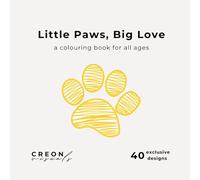 Little Paws, Big Love: Mama & Baby Animal Colouring Book for Kids and Adults | Giraffes, Lions, Elephants & More to Colour