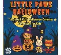 Little Paws Halloween: A Cute & Cozy Halloween Coloring Adventure for Kids