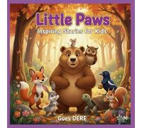 Little Paws: Inspiring Stories for Kids