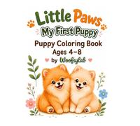 Little Paws: My First Puppy: Puppy Coloring Book for Kids Ages 4-8