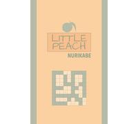 Little Peach Nurikabe: 200+ Classic Island Puzzles (Little Peach Puzzle Collection)