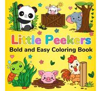 Little Peekers: Bold and Easy Coloring Book: 50 Cute Peekaboo Animals to Color - Playful and Relaxing Pages for Kids and Adults