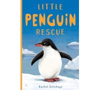 Little Penguin Rescue – Little Animal Rescue 3 – Penguin Books