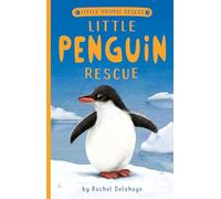 Little Penguin Rescue (Little Animal Rescue)