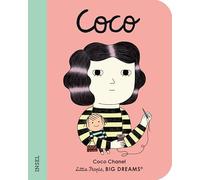 Little People, Big Dreams. Mini - Coco Chanel: Deutsche Ausgabe | Pappbilderbuch mit abgerundeten Ecken für Kinder von 1 bis 3 Jahren