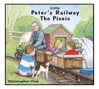 Little Peter's Railway the Picnic: (Peter's Railway)