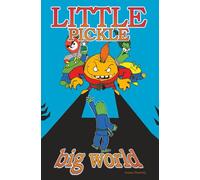 Little Pickle Big World