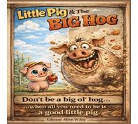 Little Pig & The Big Hog