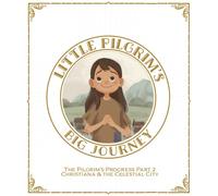 Little Pilgrim's Big Journey, Part II Coloring Book