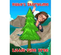 Little Pine Tree, Ruby's Storytime