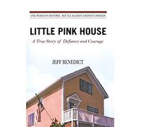 Little Pink House: A True Story of Defiance and Courage