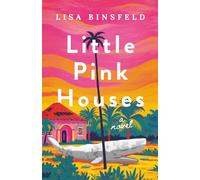 Little Pink Houses: A Novel