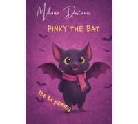 Little Pinky the Bat: The Beginning