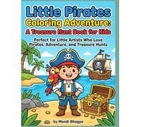 Little Pirates Coloring Adventure: A Treasure Hunt Book for Kids