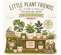 Little Plant Friends: 30 Cozy Coloring Pages | The Little Collection | Volume 4