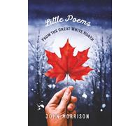 Little Poems From The Great White North