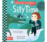 Little Poet Lewis Carroll: Silly Time