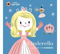 Little Pop-Ups: Cinderella: A Book of Numbers