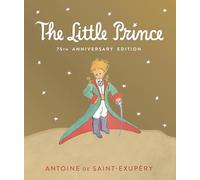 Little Prince: Includes the History and Making of the Classic Story