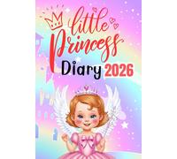 Little Princess Diary 2026: A Year of Magical Moments and Memories