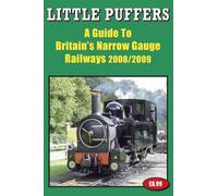 Little Puffers: A Guide to Britain's Narrow Gauge Railways