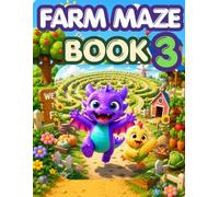 Little Purple Dragon Maze Book: Chicken Adventures: Easy Chicken Mazes for Kids Ages 3-5: Beginner Maze Activities for Preschoolers, Fun Farm Animal ... Activities (Little Purple Dragon Farm Series)