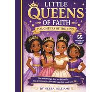 Little Queens of Faith: Daughters of the King: A Christian Coloring Book with Affirmations Scripture & Queen Facts for Confident Girls
