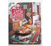 Little Quilts All Through The House (Designer Series)
