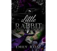 Little Rabbit: A Dark Mafia Romance (The Lost DeLuca Sisters Series)