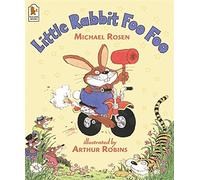 Little Rabbit Foo Foo by Rosen, Michael (April 7, 2003) Paperback