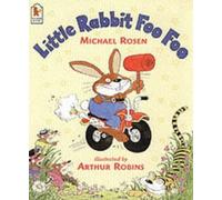 Little Rabbit Foo Foo by Rosen, Michael (April 7, 2003) Paperback