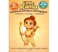 Little Rama’s Courage Adventure: Adventure Activity & Coloring Book for Kids Ages 4-8 | 30+ Fun Games, Mazes & Kindness Activities (Little Legends Series)