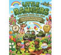 Little Rangers Coloring Book for Kids Ages 3+ Years: Exciting Cute Ranger Adventure Coloring Book with 60 High Quality Unique Large Pages of Tanks Helicopters and Hero Fun for Kids & Adults
