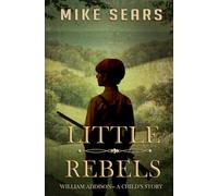 Little Rebels: A Child's Story