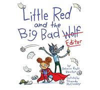 Little Red and the Big Bad Editor