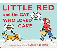Little Red and the Cat Who Loved Cake