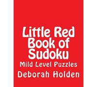 Little Red Book of Sudoku: Mild Level Puzzles