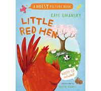 Little Red Hen: A Noisy Picture Book