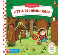 Little Red Riding Hood: A push, pull, slide retelling of a beloved magical fairy tale for toddlers (Campbell First Stories, 6)