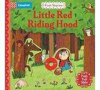 Little Red Riding Hood: A push, pull, slide retelling of a beloved magical fairy tale for toddlers (Campbell First Stories)